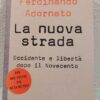 Ferdinando Adornato libro di politica Mondadori La Nuova Strada 2003