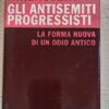Fiamma Nirenstein Antisemitismo Progressisti RCS editore prima edizione 2004
